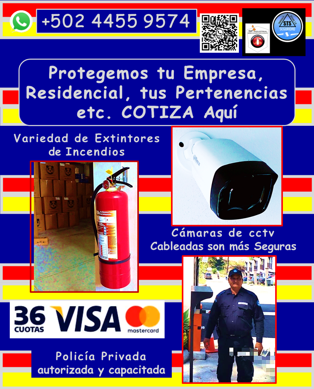 Solicita información sin compromisos, con gusto te respondemos. 2,026 ya estamos con todo. buscanos en INSTAGRAM @custodia365gt Entendemos que la seguridad de tu propiedad, familia o negocio es primordial. Por eso, ofrecemos productos de seguridad de alta calidad. • Personal de seguridad altamente capacitado: *Vigilantes de seguridad: Profesionales entrenados para proteger tus instalaciones. *Guardaespaldas: Protección personal discreta y eficaz. *Anfitriones: Personal para control de acceso y atención al público. • Sistemas de videovigilancia de última generación: *Cámaras de seguridad DAHUA cableadas: Mayor seguridad y confiabilidad, con diversas opciones de combos. *Instalación profesional y garantizada: Aseguramos el óptimo funcionamiento de tu sistema. *Mantenimiento y reparación: Mantenemos tus cámaras al 100% para una protección continua. • Protección contra incendios: *Extintores de incendios: Variedad de tamaños y tipos de carga, adaptados a tus necesidades. *Recarga de extintores: Mantenemos tus equipos listos para actuar en caso de emergencia. • Seguridad industrial y vial: *Ofrecemos una gran variedad de articulos de seguridad para todo tipo de instalaciones. ¿Por qué elegirnos? *Cobertura en toda Guatemala: Llevamos la seguridad donde la necesites. *Personal calificado y autorizado: Profesionales comprometidos con tu seguridad. *Equipos de alta calidad: Trabajamos con marcas líderes para garantizar tu protección. *Garantía y respaldo: Te ofrecemos tranquilidad con nuestros servicios garantizados. No dejes la seguridad en manos del azar. Contáctanos hoy mismo y descubre cómo podemos proteger lo que más te importa. Llámanos o escríbenos por WhatsApp: 4455 9574 #Policia24H #Guardaespaldas #CamarasdeSeguridad #Dahua #Extintores