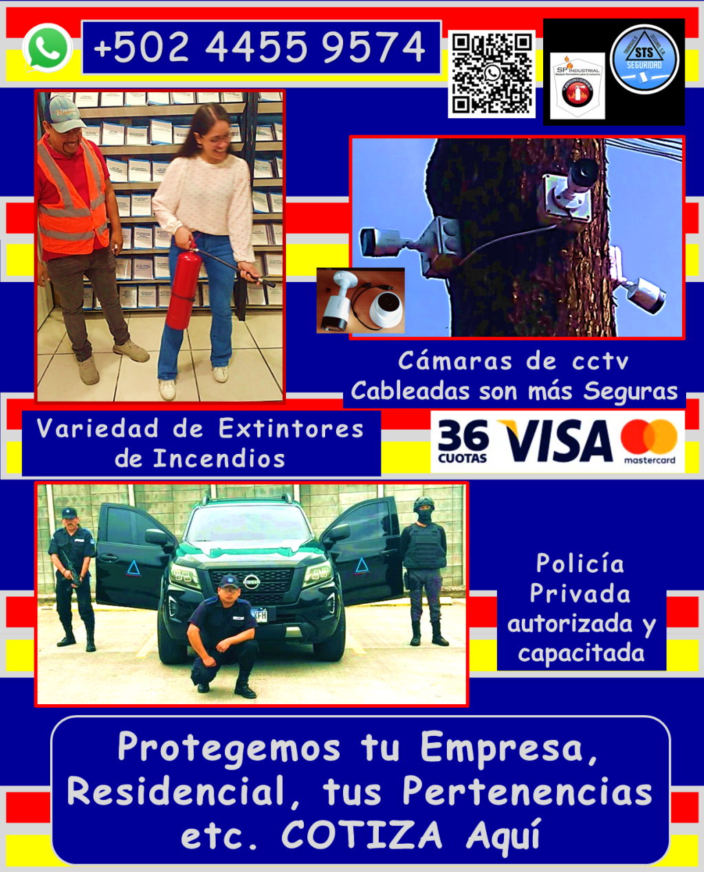 Pide información sin compromisos, 🇬🇹🇬🇹 con gusto te respondemos. Entendemos que la seguridad de tu propiedad, familia o negocio es primordial. Por eso, ofrecemos productos de seguridad de alta calidad. • Personal de seguridad altamente capacitado: *Vigilantes de seguridad: Profesionales entrenados para proteger tus instalaciones. *Guardaespaldas: Protección personal discreta y eficaz. *Anfitriones: Personal para control de acceso y atención al público. • Sistemas de videovigilancia de última generación: *Cámaras de seguridad DAHUA cableadas: Mayor seguridad y confiabilidad, con diversas opciones de combos. *Instalación profesional y garantizada: Aseguramos el óptimo funcionamiento de tu sistema. *Mantenimiento y reparación: Mantenemos tus cámaras al 100% para una protección continua. • Protección contra incendios: *Extintores de incendios: Variedad de tamaños y tipos de carga, adaptados a tus necesidades. *Recarga de extintores: Mantenemos tus equipos listos para actuar en caso de emergencia. • Seguridad industrial y vial: *Ofrecemos una gran variedad de articulos de seguridad para todo tipo de instalaciones. ¿Por qué elegirnos? *Cobertura en toda Guatemala: Llevamos la seguridad donde la necesites. *Personal calificado y autorizado: Profesionales comprometidos con tu seguridad. *Equipos de alta calidad: Trabajamos con marcas líderes para garantizar tu protección. *Garantía y respaldo: Te ofrecemos tranquilidad con nuestros servicios garantizados. No dejes la seguridad en manos del azar. Contáctanos hoy mismo y descubre cómo podemos proteger lo que más te importa. Llámanos o escríbenos por WhatsApp: 4455 9574